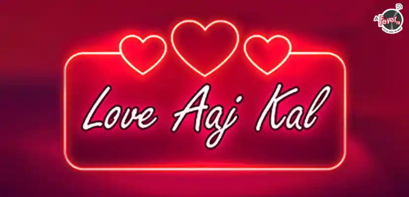 Love Aaj Kal